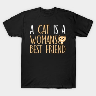 A cat is a woman's best friend T-Shirt